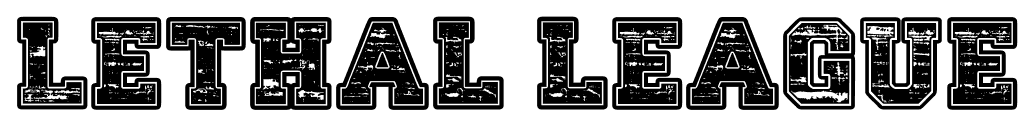 Lethal league font